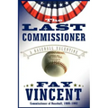 The Last Commissioner: A Baseball Valentine