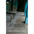 A Life Misspent
