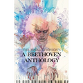 The Final Symphony: A Beethoven Anthology