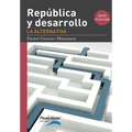 Republica y desarrollo: la alternativa . -