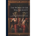 The Works Of Sir Walter Scott: Anne Of Geierstein And Chronicles Of The Canongate Including The Two Drovers With Stories From The Keepsake