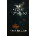 Not About Nothing
