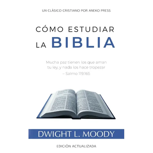 Cómo Estudiar la Biblia: Mucha paz tienen los que aman tu ley, y nada los hace tropezar - Salmo 119:165