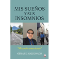 Mis sueños y sus insomnios: Mi sueño americano