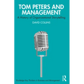 Tom Peters and Management: A History of Organizational Storytelling