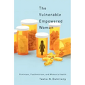 The Vulnerable Empowered Woman: Feminism, Postfeminism, and Women's Health