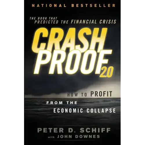 Crash Proof 2.0: How to Profit from the Economic Collapse
