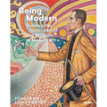 Being Modern: Building the Collection of the Museum of Modern Art