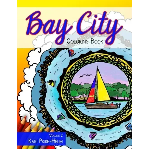 Bay City Coloring Book: Volume 2: Volume 2