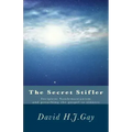 The Secret Stifler: Incipient Sandemanianism and preaching the gospel to sinners