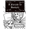 A Fairytale for Humanity