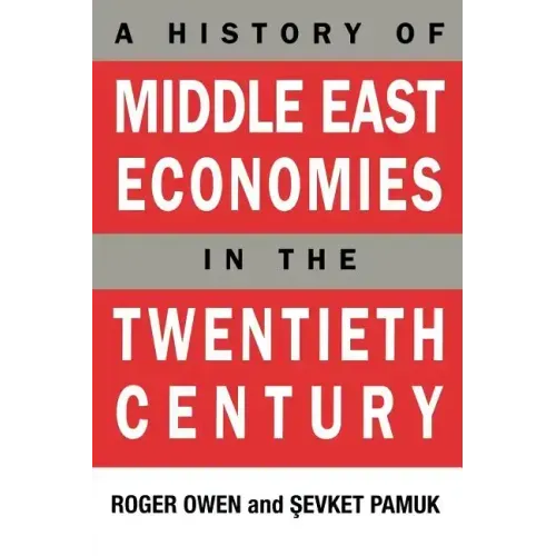 A History of Middle East Economies in the Twentieth Century