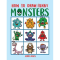 How To Draw Funny Monsters: Learn How to Draw Step by Step for Kids, Activity Book for Boys and Girls