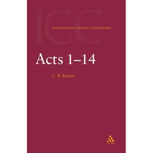 Acts: Volume 1: 1-14