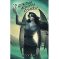 Spring Always Comes: Book Three of the Ascension Saga