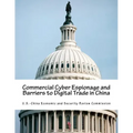 Commercial Cyber Espionage and Barriers to Digital Trade in China