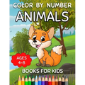 Color By Number Books For Kids Ages 4-8: Animals Color By Number For Little Girls And Boys