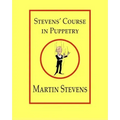 Stevens' Course in Puppetry
