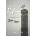 A Lady of Lunenburg: Nova Scotia 1752