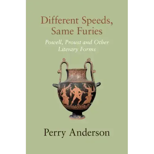 Different Speeds, Same Furies: Powell, Proust and Other Literary Forms
