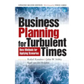 Business Planning for Turbulent Times: New Methods for Applying Scenarios