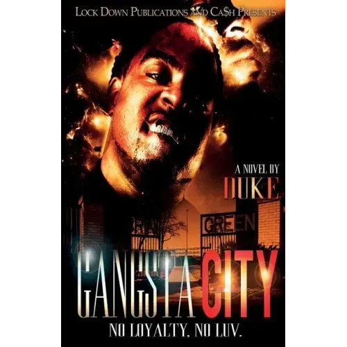 Gangsta City: No Loyalty, No Love