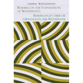 Remarks on the Foundation of Mathematics [Bemerkungen Uber Die Grundlagen Der Mathematik]