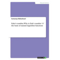 Euler's number. Why is Eule's number "e" the basis of natural logarithm functions