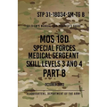 STP 31-18D34-SM-TG B MOS 18D Special Forces Medical Sergeant PART B: Skill Levels 3 and 4