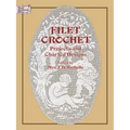 Filet Crochet: Projects and Charted Designs