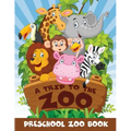A Trip to the Zoo: Preschool Zoo Book