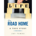 The Road Home: A True Story