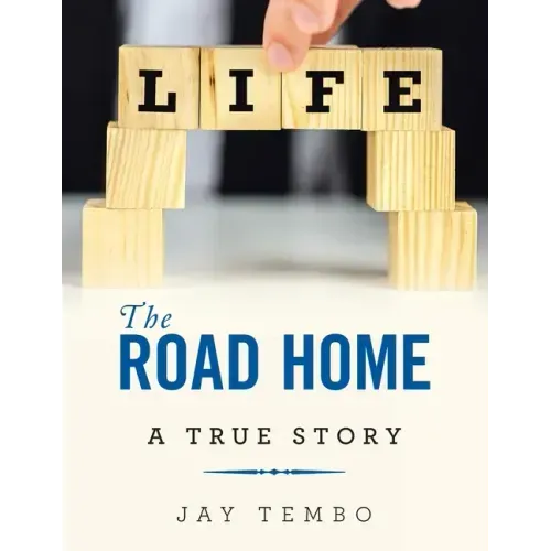 The Road Home: A True Story