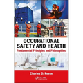 Occupational Safety and Health: Fundamental Principles and Philosophies