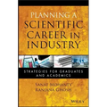Planning a Scientific Career in Industry: Strategies for Graduates and Academics