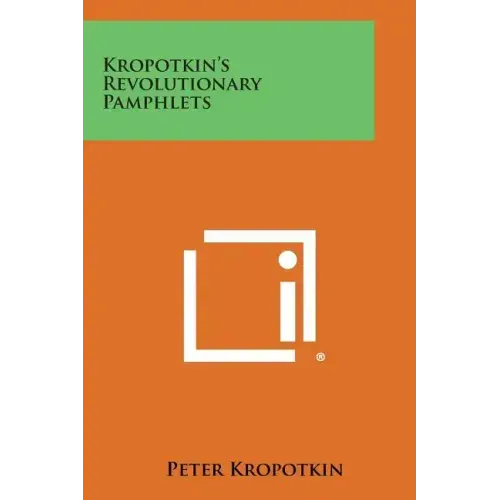 Kropotkin's Revolutionary Pamphlets