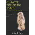 Character Development Journal for the Fantasy Writer and Roleplayer: Get to know your characters through 100+ thought-provoking questions in 15 catego