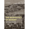 The Geopolitics of Memory: A Journey to Bosnia