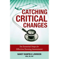 Catching Critical Changes: Six Essential Steps for Effective Nursing Assessment