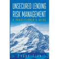 Unsecured Lending Risk Management