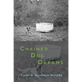Chained Dog Dreams