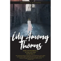 Lily Among Thorns: Song of Solomon 2:2 In the Last Days 2nd Peter 3:3