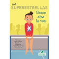 Grace Alza La Voz (Grace Speaks Up)
