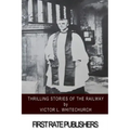 Thrilling Stories of the Railway
