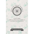 Health Upon Wheels or, Cycling A Means of Maintaining the Health and Conducting to Longevity