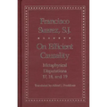 On Efficient Causality: Metaphysical Disputations 17, 18, and 19