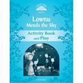 Classic Tales: Level 1: Lownu Mends the Sky Activity Book & Play