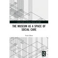 The Museum as a Space of Social Care