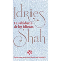 La sabiduría de los idiotas