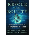 Rescue of the Bounty: Disaster and Survival in Superstorm Sandy